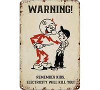 Metal Art Decor Antique Warning! Remember Kids Electricity Will Kill You Tin Sign Decoration Garage Home Garden Cafes Kitchen Wall Tin Signs Rustic Decor Gift Retro Metal Tin Sign 8X12 Inches