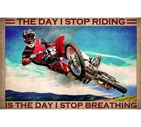 Metal Art Wall Decor for Living Room Dirt Bike Man Motocross The Day I Stop Riding is The Day I Stop Breathing Metal Sign Home Decor Rustic Tin Signs Wall Art Metal Poster for Garage Bar 8x12 inch