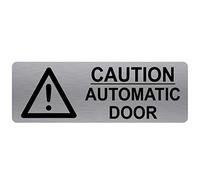 METAL Caution Automatic Door Sign-WITH IMAGE-Brushed Silver Aluminium -Warning Safety Security Door Notice Office Shop Warehouse School Cafe
