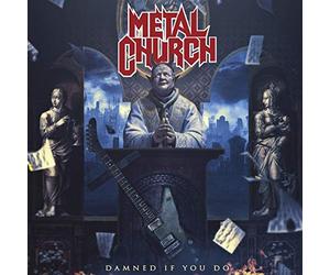 Metal Church - Damned If You Do