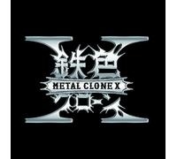 METAL CLONE X