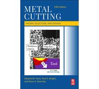 Metal Cutting : Theory, Selection, and Design