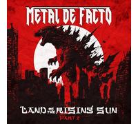Metal de Facto - Land Of The Rising Sun Part 2