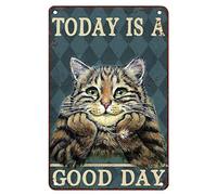 Metal Decor for Kitchen Cat Today Is A Good Day Tin Sign RetroArt Wall Metal Decorations Funny Iron Signs Gift 8x12 inch