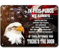 Metal Decoration For Garden in This Place We Always Salute Our Flag Support Our Troops Gift Metal Signs Vintage Room Decor Wall Art Tin Sign Gift for Garage Living Room Man Cave Bar 8x12 inch