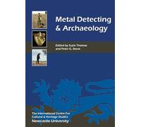 Metal Detecting and Archaeology: 2 (Heritage Matters)