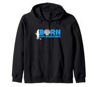 Metal detecting, born for searching, hammered coin Zip Hoodie