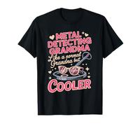 Metal Detecting Grandma Like A Normal Grandma But Cooler T-Shirt