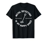 Metal Detecting is My Happy Space Treasure Hunters T-Shirt