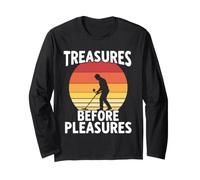 Metal Detecting Treasures Before Pleasures Detectorist Long Sleeve T-Shirt