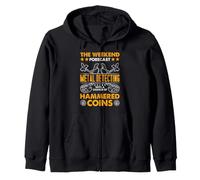 Metal Detecting Weekend Forecast Hammered Coin Humor Zip Hoodie