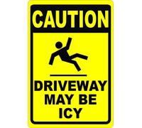Metal Driveway Caution May Be ICY Sign with Indoor/Outdoor Use - 8x6 Inches