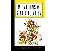 Metal Ions in Gene Regulation (Chapman & Hall Microbiology Series)