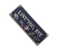Metal " Love You Bye " Wall Sign Expressing Love Warmth and Affection Hanging Plaques Farmhouse Decors Easy Installation Humorous Goodbye Gift