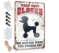 Metal Man Cave Decor Keep Gate Closed No Matter What The Poodle Say Tin Sign Bedroom Door Sign Wall Signs(30X40CM)