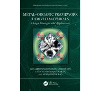 Metal-Organic Framework Derived Materials : Design Strategies and Applications