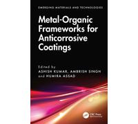 Metal-Organic Frameworks for Anticorrosive Coatings (Emerging Materials and Technologies)