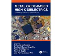 Metal Oxide-based High-K Dielectrics : Fundamentals and Applications