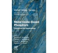 Metal Oxide-Based Phosphors : Properties and Applications