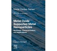 Metal Oxide Supported Metal Nanoparticles : Synthesis, Characterization, and Applications