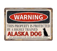 Metal Poster Warning Property Is Protected By A Highly Trained Alaska Dog Sign Vintage Aluminum Tin Sign For Home Living Room Bar Bathroom Outdoor Wall Decor 5.5x8 Inch