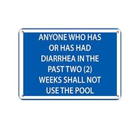 Metal Road Sign Anyone With Diarrhea In Two (2) Weeks Shall Not Use Pool Wall Decor Retro Tin Sign Aluminum For Wall Decor 11.8X7.8 Inch