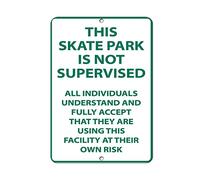 Metal Road Sign This Skate Park Is Not Supervised At Their Own Risk Wall Decor Retro Tin Sign Aluminum For Wall Decor 11.8X7.8 Inch