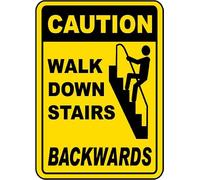 Metal SafetySign Caution Walk Down Stairs Backwards Tin Sign Aluminum Warning Sign for Home, Office, Street, Garage Indoor/Outdoor Use 8x12 Inch