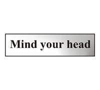 Metal Self Adhesive Sign - Mind your head - Silver with Black Text - 200mm x 50mm