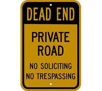 Metal Sign 8X12 Inches Engineer Grade Prismatic Reflective Auminum Sign, Legend Dead End Private Road No Soliciting Trespassing, Black On Yellow