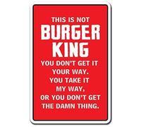 Metal Sign 8x12 inches Funny Decorative Signs This is Not Burger King Gift Kitchen Mom Mother Cook Food Foodie Sign Metal Aluminum Sign for Garages, Livingroom