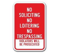 Metal Sign 8X12 Inches Funny Sign Gift No Soliciting No Loitering No Trespassing Violators Will Be Prosecuted Sign Heavy Gauge Outdoor Metal Aluminum Sign Wall Plaque Decoration