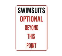 Metal Sign 8X12 Inches Home Decor Sign Swimsuits Optional Beyond This Point Activity Sign Metal Plaque For Outdoor Indoor Use Yard Fence Sign