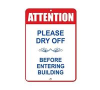 Metal Sign 8X12 Inches Metal Aluminum Sign Attention Please Dry Off Before Entering Building Plaque For Yard Garage Driveway House Fence