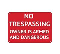 Metal Sign 8X12 Inches Wall Decoration Sign No Trespassing Owner Is Armed And Dangerous Security Sign Funny Home Sign Plaque For Women
