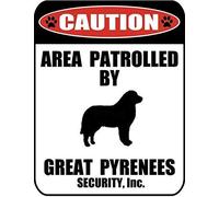 Metal sign - aluminum caution area patrolled by a great pyrenees dog for outdoor & indoor For Home Bathroom Restaurants Kitchen Garden Cave Garage Office Bar Cafe 8×12 INCH