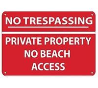 Metal Sign Aluminum No Trespassing Private Property No Beach Access Sign for Outdoor & Indoor 8"x12"