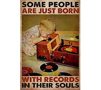 Metal Sign Aluminum Some People Are Just Born With Records In Their Souls Poster, Vintage Music Poster, Music Lover Poster Vintage Tin Sign 8x12inch