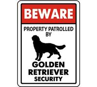 Metal Sign Beware Property Patrolled By Golden Retriever Security Tin Aluminum Warning for Home Coffee Bar Wall Decor Indoor/Outdoor Use 8x12 Inch