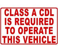 Metal Sign Class A CDL is Required to Operate Signs for Outdoor & Indoor 8"x12"