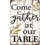 Metal Sign Come Gather at Our Table Vintage Signs Retro Tin Signs Aluminum Sign for Kitchen Home Bedroom Garden Wall Bar Cafe Hanging Metal tin Sign 8x12 Inches