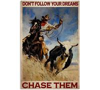 Metal Sign Don't Follow Your Dreams Chase Them Sign Vintage Funny Sign Retro Aluminum Tin Signs for Home Farm Garden Bar Bathroom Kitchen 8x12 Inches