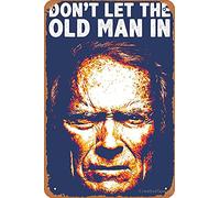 Metal Sign - Don'T Let The Old Man In Tin Poster 12 X 8 Inches