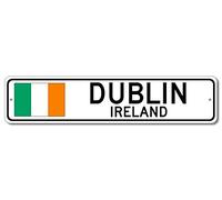 Metal Sign Dublin, Ireland - Irish Flag Street Sign Aluminum Tin Signs Gifts for Home Kitchen Coffee Bar Farm Wall Art Decor, 4X16 Inch