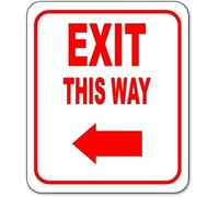 Metal Sign Exit This Way - Left Arrow Sign - Direction for Exit Sign，Notice Sign Engineer Grade Rust Free Aluminum, Weather/Fade Resistant, UV Protected, Indoor/Outdoor Use 8 X 12 Inch