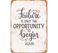 Metal Sign - Failure Is Only the Opportunity To Begin Again - Vintage Look home decor