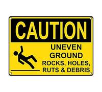 Metal Sign Great Aluminum Tin Caution Uneven Ground Rocks, Holes, Ruts & Debris 8"x12"