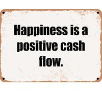 METAL SIGN - Happiness is a positive cash flow home decor