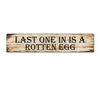 Metal Sign Last One in is a Rotten Egg Vintage Signs Retro Tin Signs Aluminum Sign for Kitchen Home Garden Wall Bar Cafe Decor 4x16 Inches