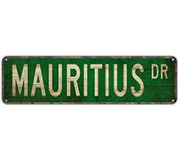 Metal Sign MAURITIUS DR Retro Tin Signs Art Plaque for Bedroom Kitchen Garden Wall Bar Club Coffee Hanging Poster Home Decor 4x16 Inch